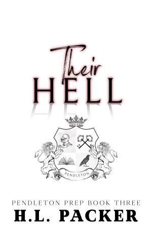 [Pendleton Prep 03] • Their Hell